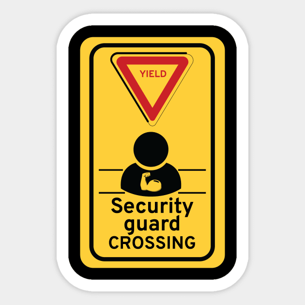 Security Guard crossing Sticker by Night'sShop